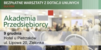 Przedsiębiorcy z Ząbek wezmą udział w Akademii Przedsiębiorcy w Zielonce w hotelu u Pietrzaków
